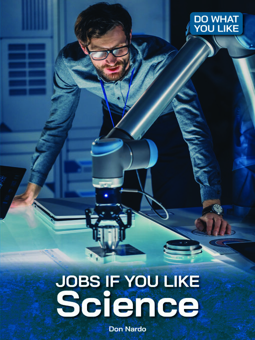 Title details for Jobs If You Like Science by Don Nardo - Available